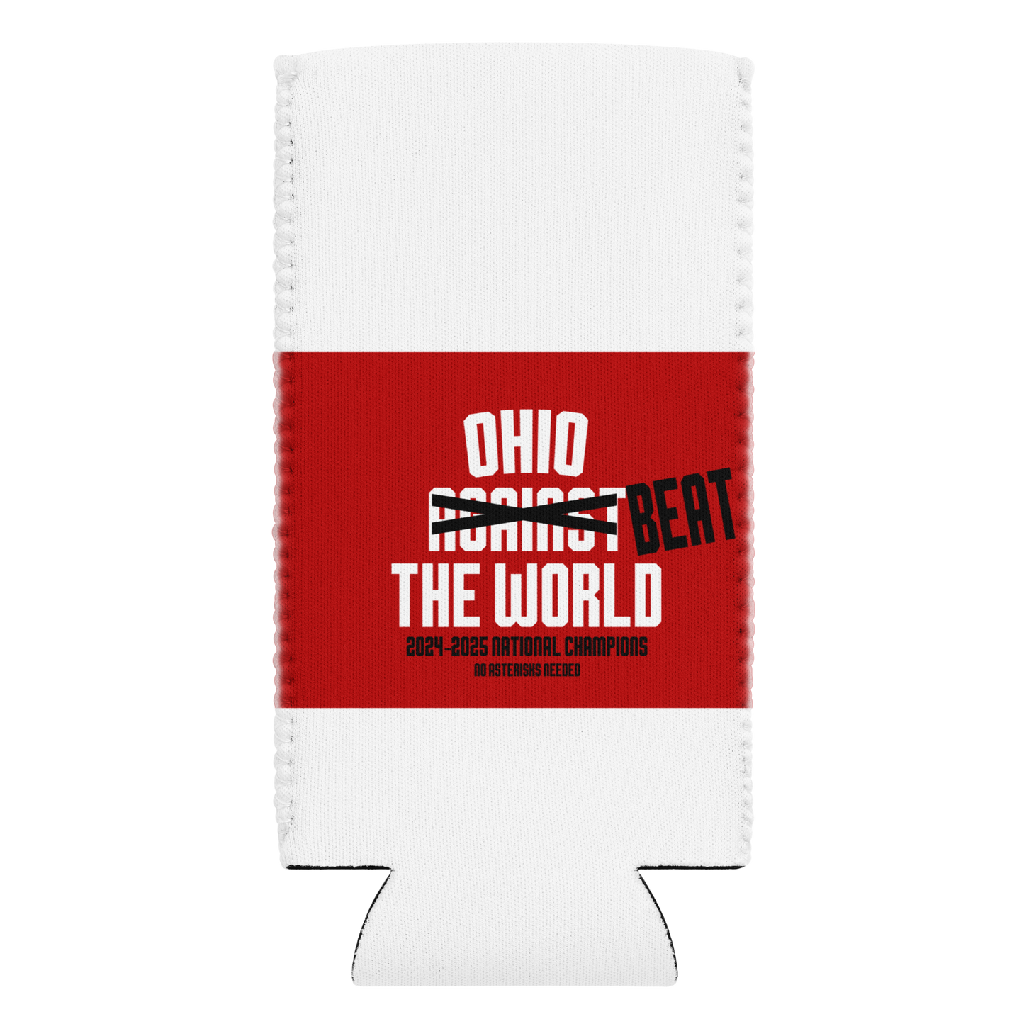 Ohio Beat The World Koozie