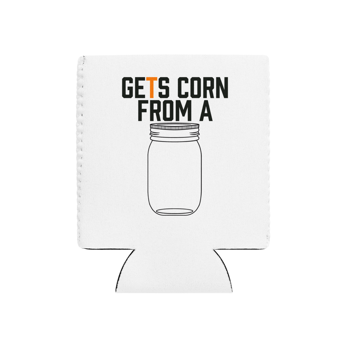 Corn From A Jar Koozie